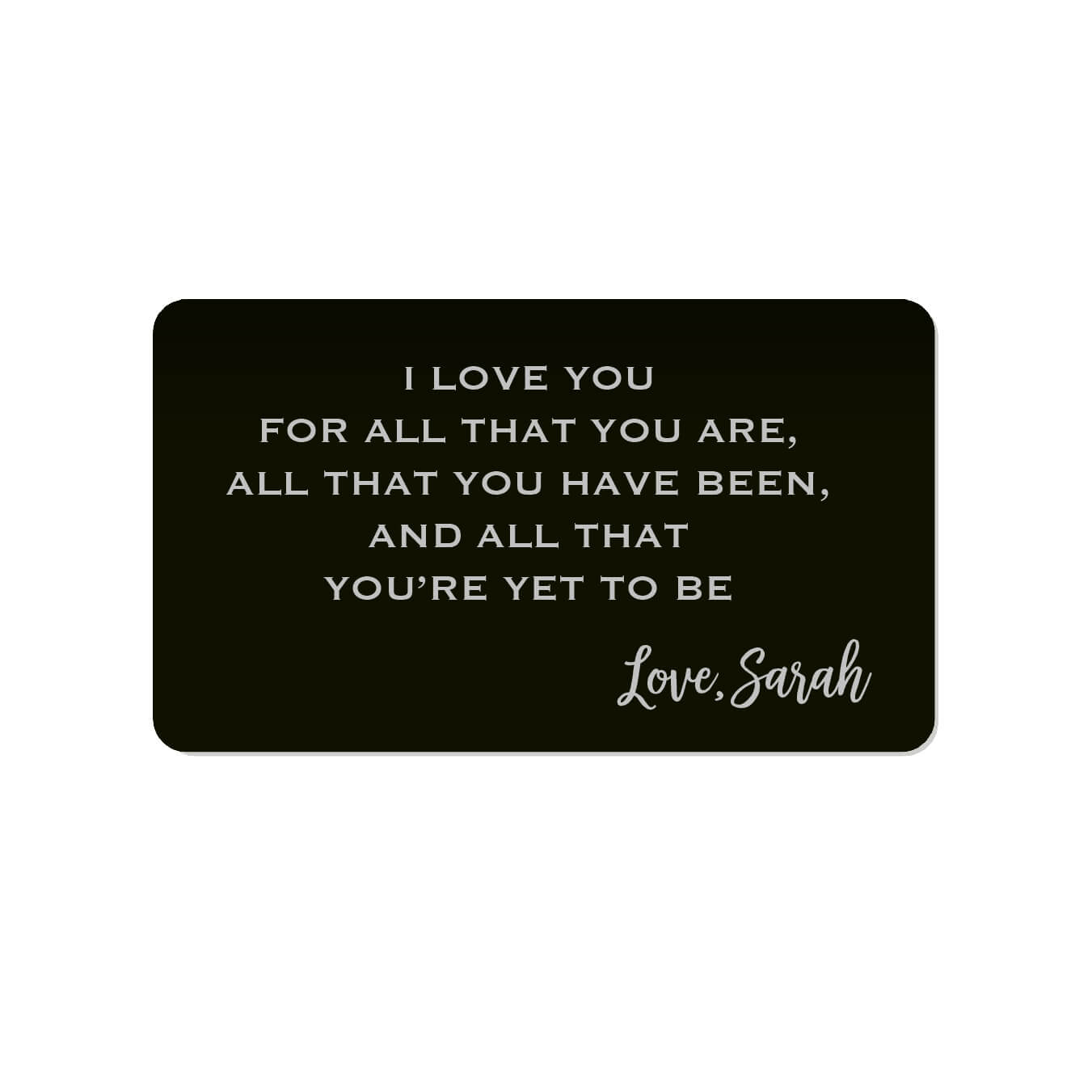 I Love You for All You Are Personalized Wallet Card