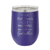Only Best Friends Get Promoted to Godmother Wine Tumbler