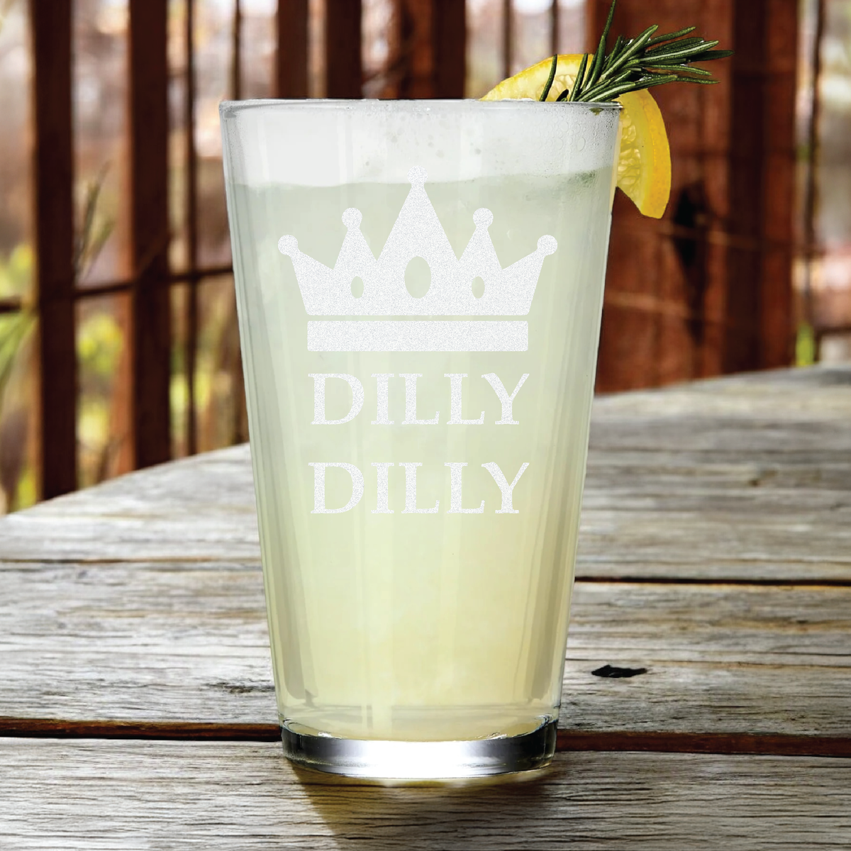 Dilly Dilly Engraved Pint Glass