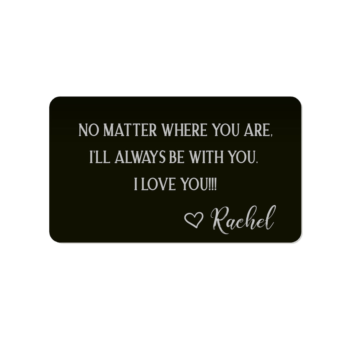 No Matter Where You Are Personalized Wallet Card