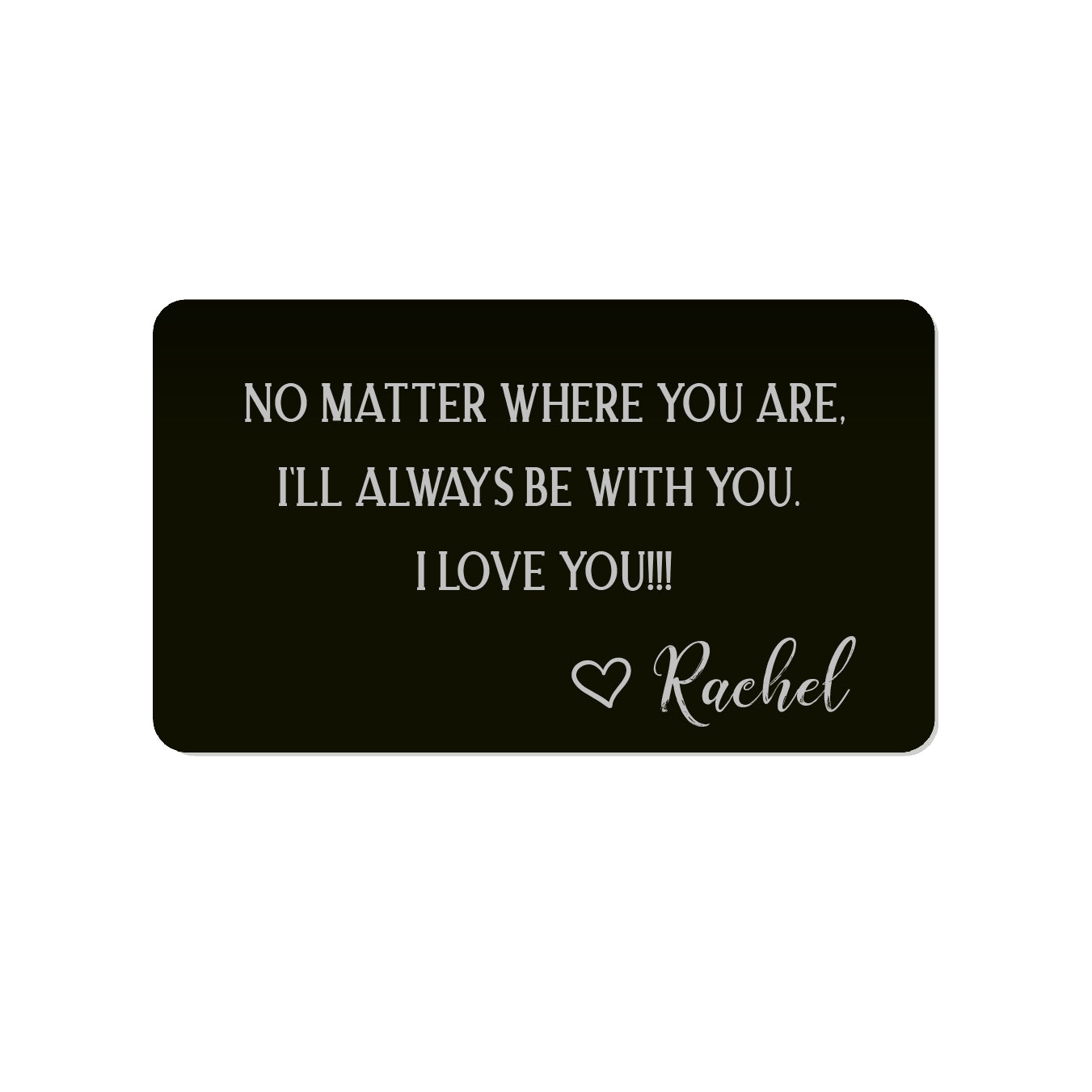 No Matter Where You Are Personalized Wallet Card