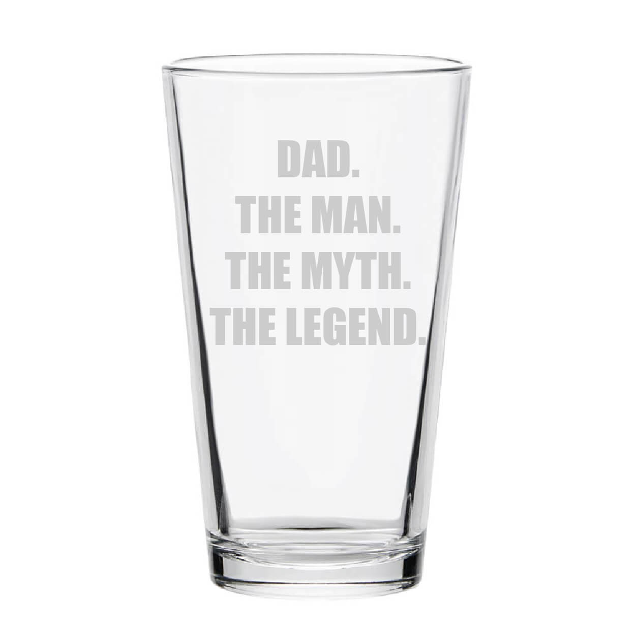 Dad The Man Myth Legend Pint