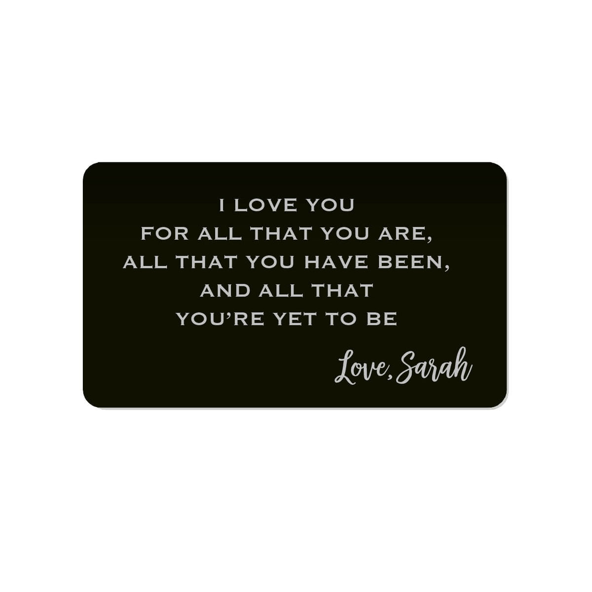 I Love You for All You Are Personalized Wallet Card