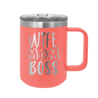 Wife Mom Boss Insulated Mug Tumbler