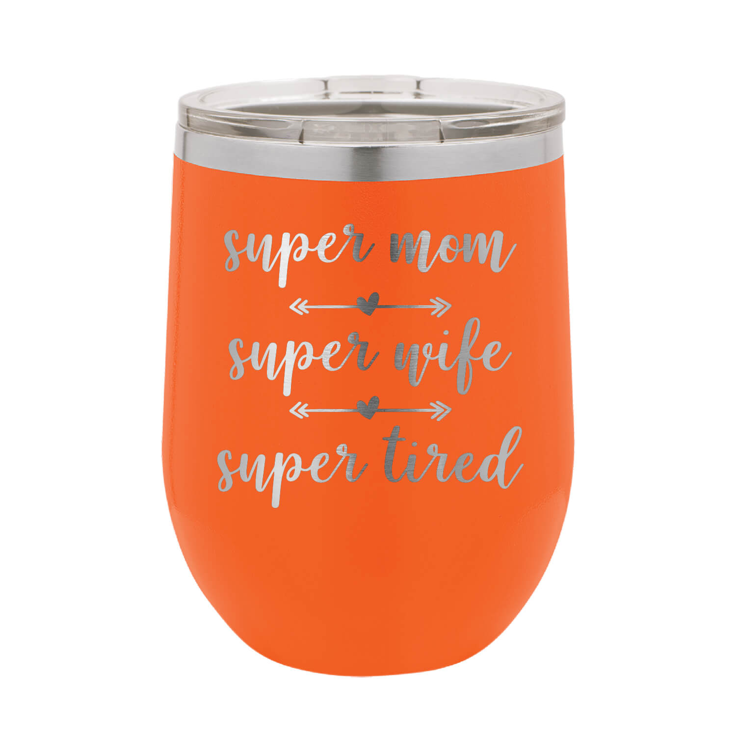 Super Mom Super Wife Super Tired Wine Tumbler