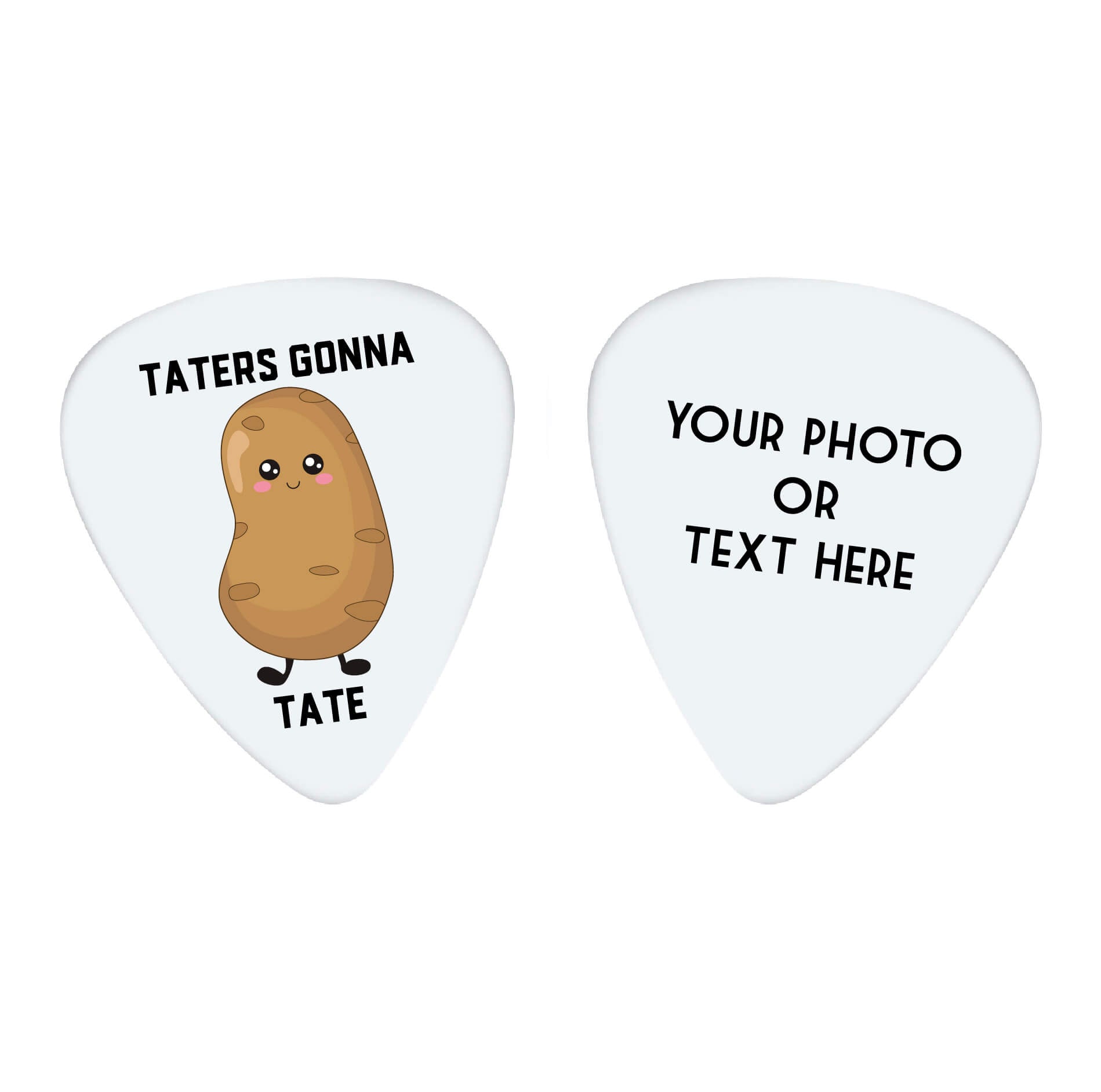 Taters Gonna Tate Custom Guitar Pick